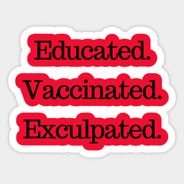 Vaccinated Sticker by LA Not So Confidential- The Podcast